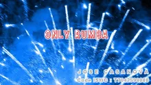 ONLY RUMBA